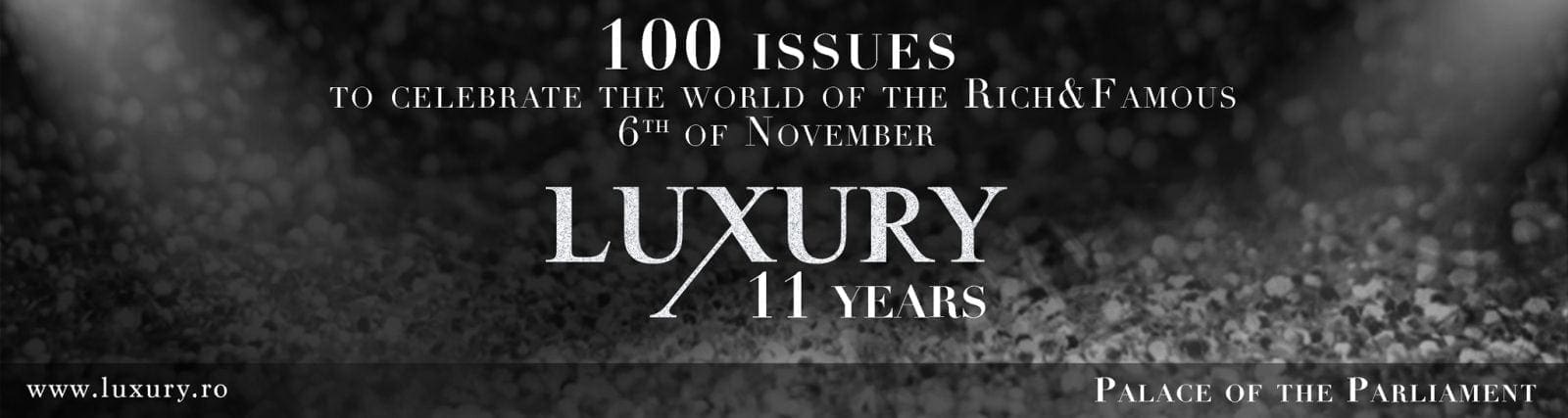 Save the date - Luxury Gala 100 issues - 11 years