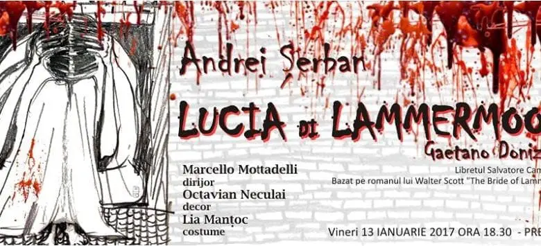 Spectacolul Lucia di Lammermoor pe scena Operei Naționale București