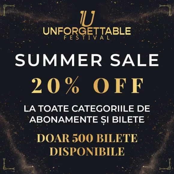 Unforgettable Festival lansează SUMMER SALE