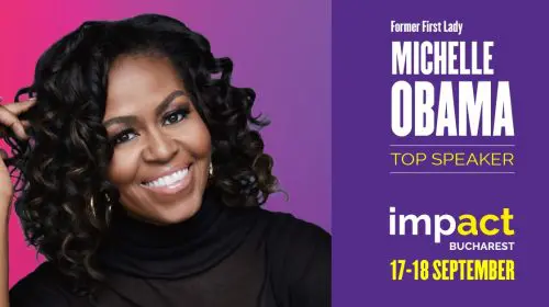 Michelle Obama va fi invitat special la Impact București
