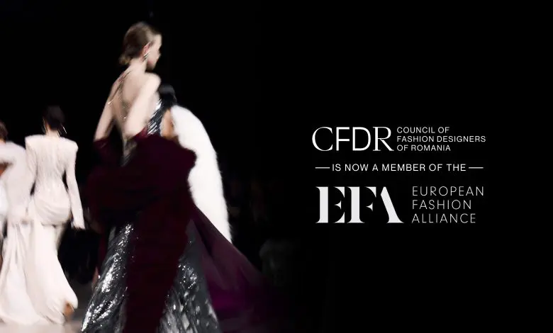 Council of Fashion Designers of Romania, organizatorul Mercedes-Benz Bucharest Fashion Week, devine membru al European Fashion Alliance