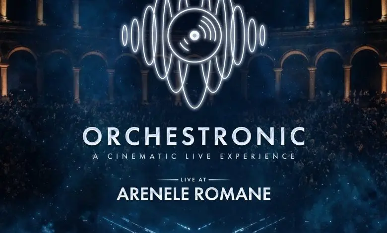 ORCHESTRONIC: muzica simfonică întâlnește ritmuri electronice pe 19 iunie la Arenele Romane