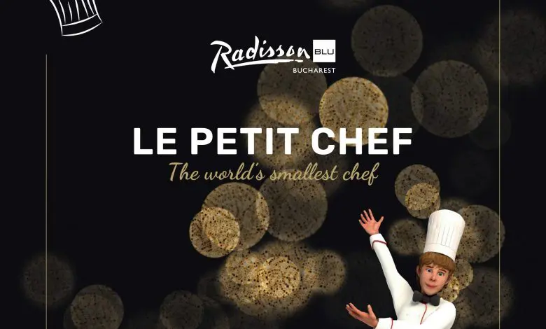 Radisson Blu Hotel aduce în exclusivitate în România experiența gastronomică de renume mondial „Le Petit Chef”
