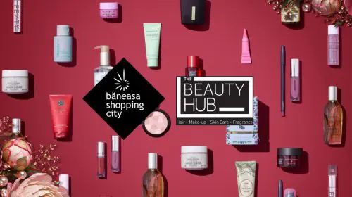 The Beauty Hub by Băneasa Shopping City – o nouă ediție a universului premium de beauty