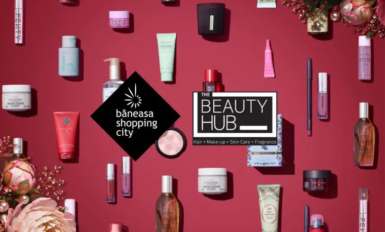 The Beauty Hub by Băneasa Shopping City – o nouă ediție a universului premium de beauty